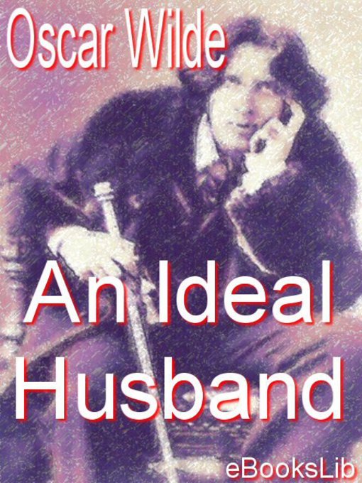 Title details for An Ideal Husband by Oscar Wilde - Available